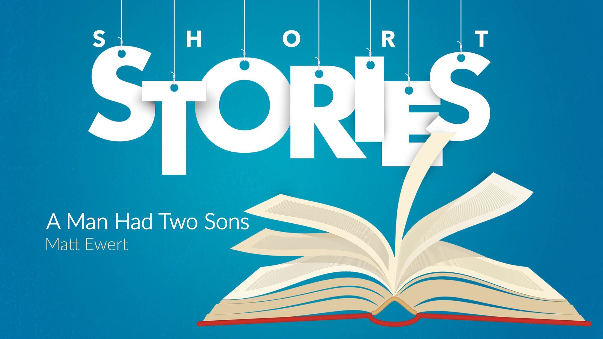 Preview of Short Stories: A Man Had Two Sons
