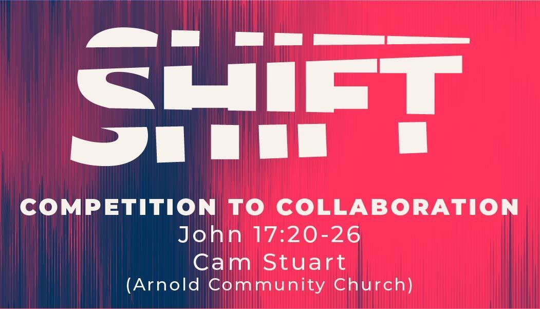Preview of SHIFT: Competition to Collaboration
