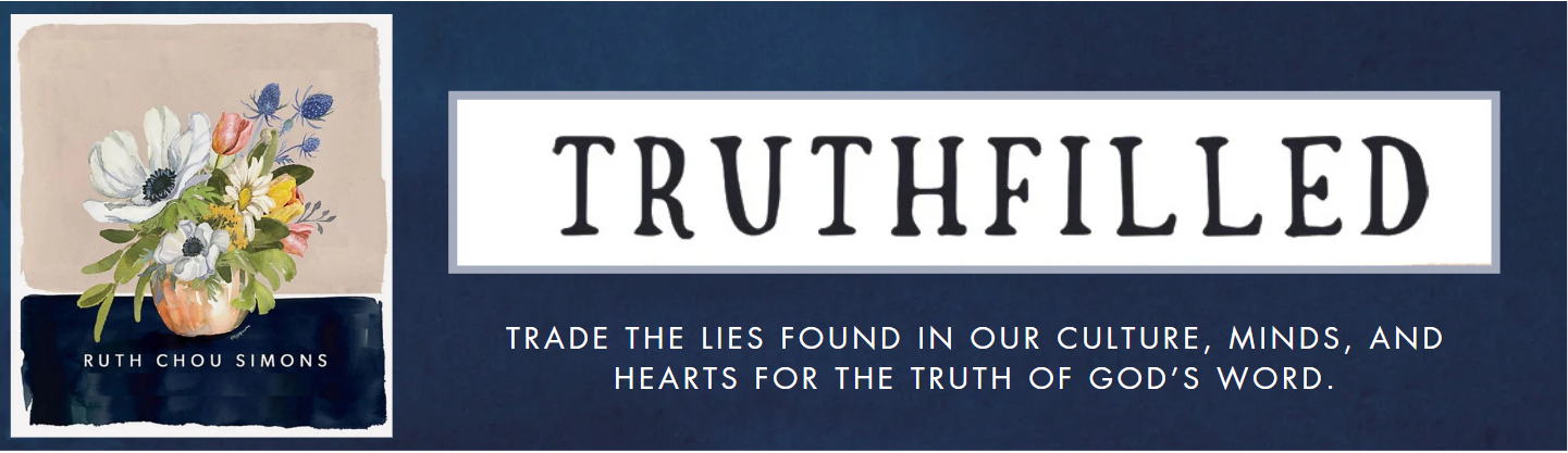 Truthfilled by Ruth Chou Simons