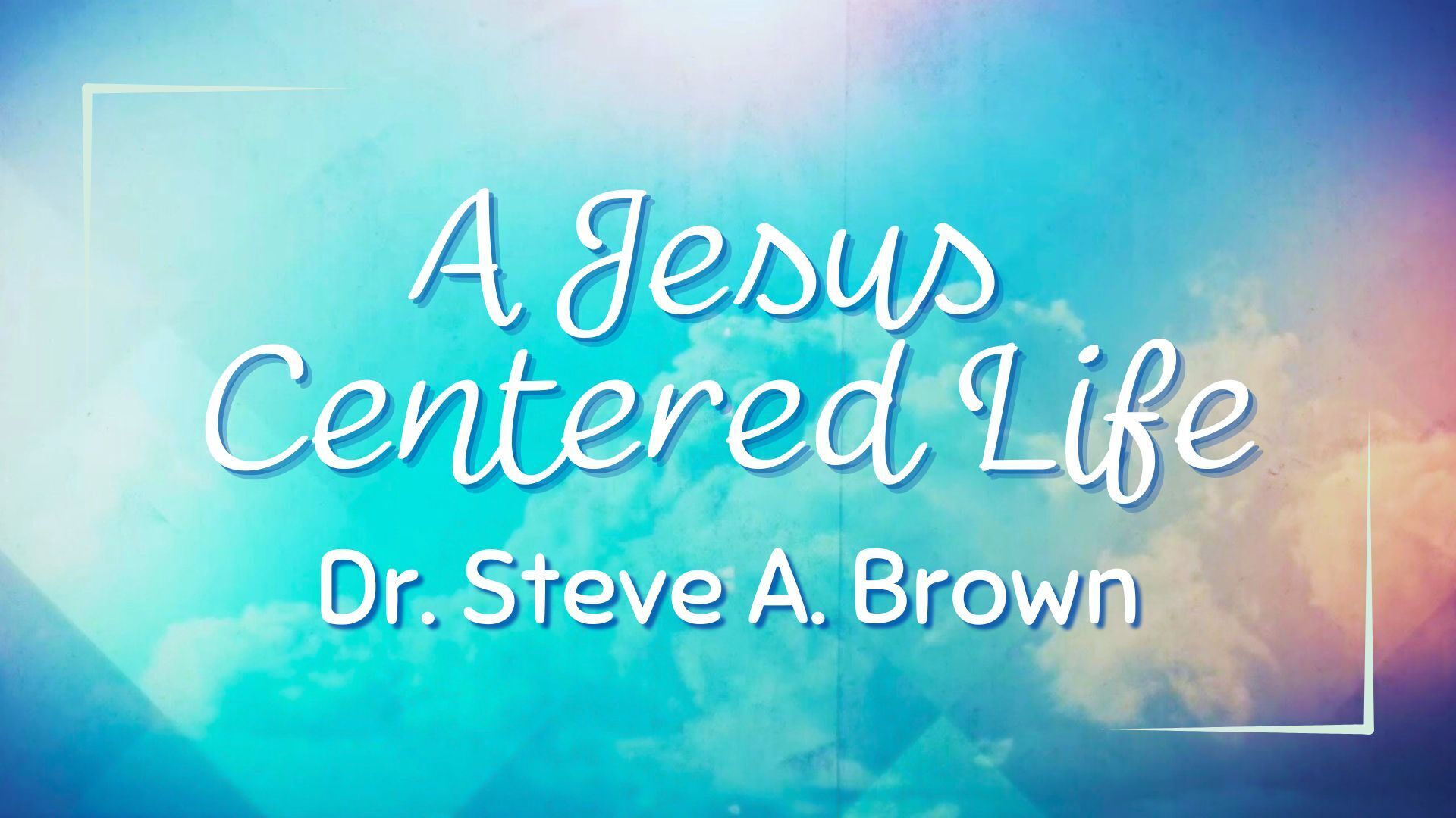 Preview of Dr. Steve Brown - A Jesus Centered Life
