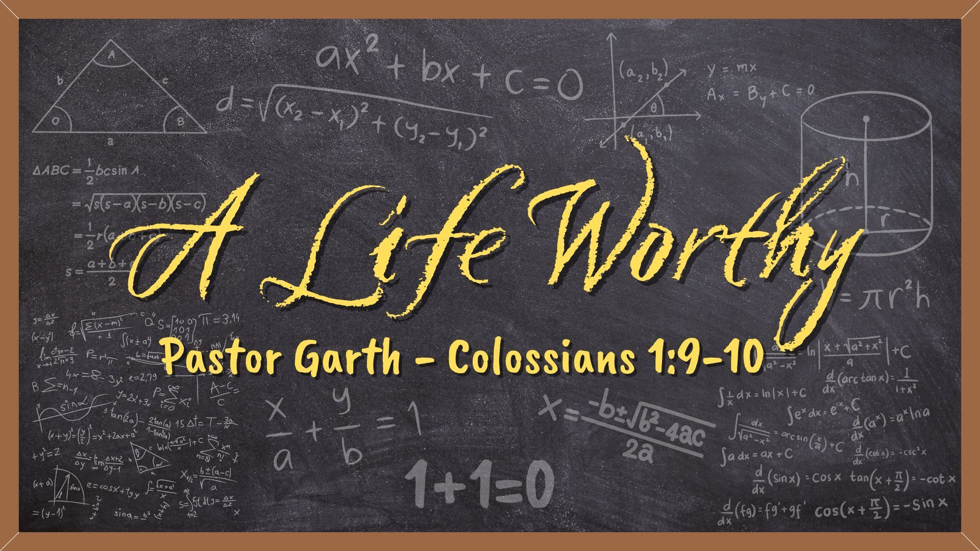 A Life Worthy - Pastor Garth
