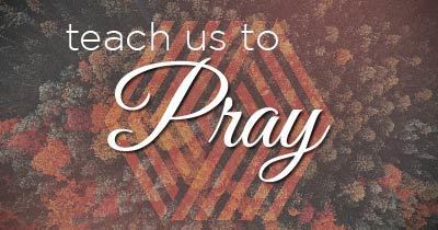 Preview of Teach Us to Pray: Watch Jesus Pray