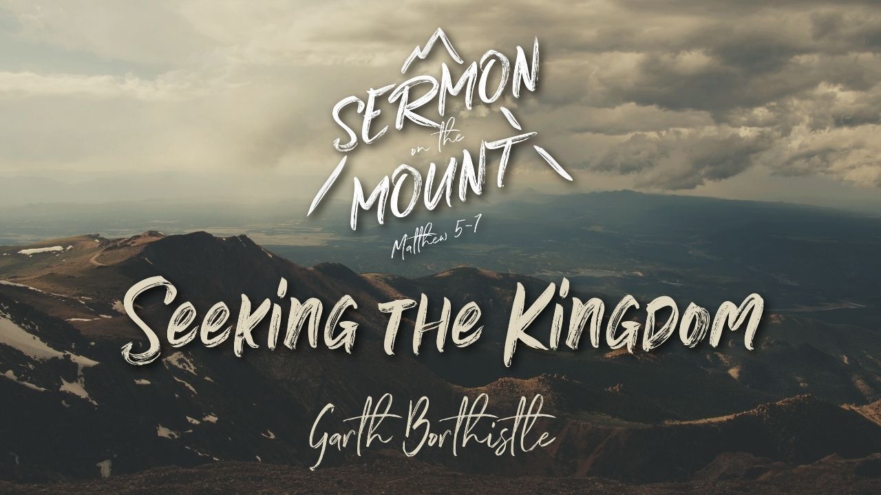 Preview of SERMON ON THE MOUNT: Seeking the Kingdom