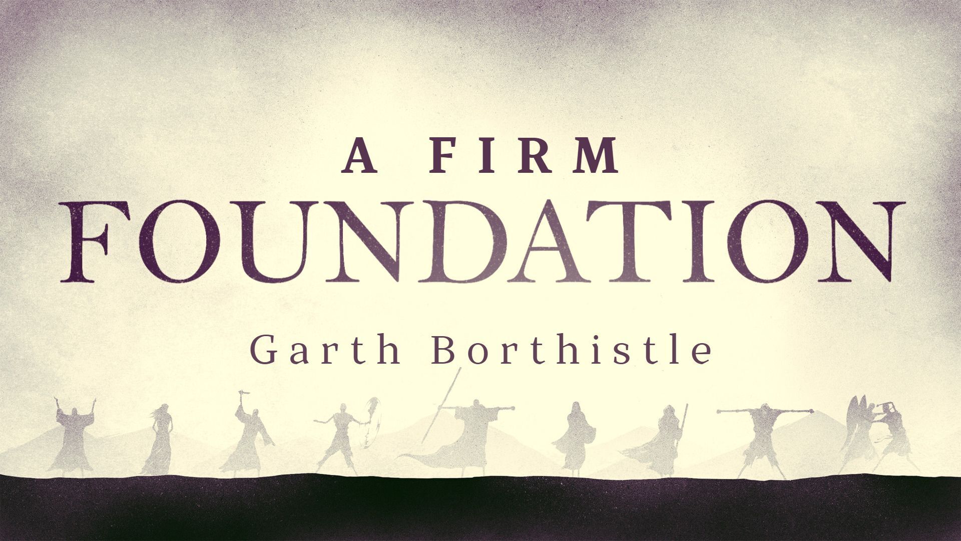 Preview of LIVING BY FAITH - A Firm Foundation