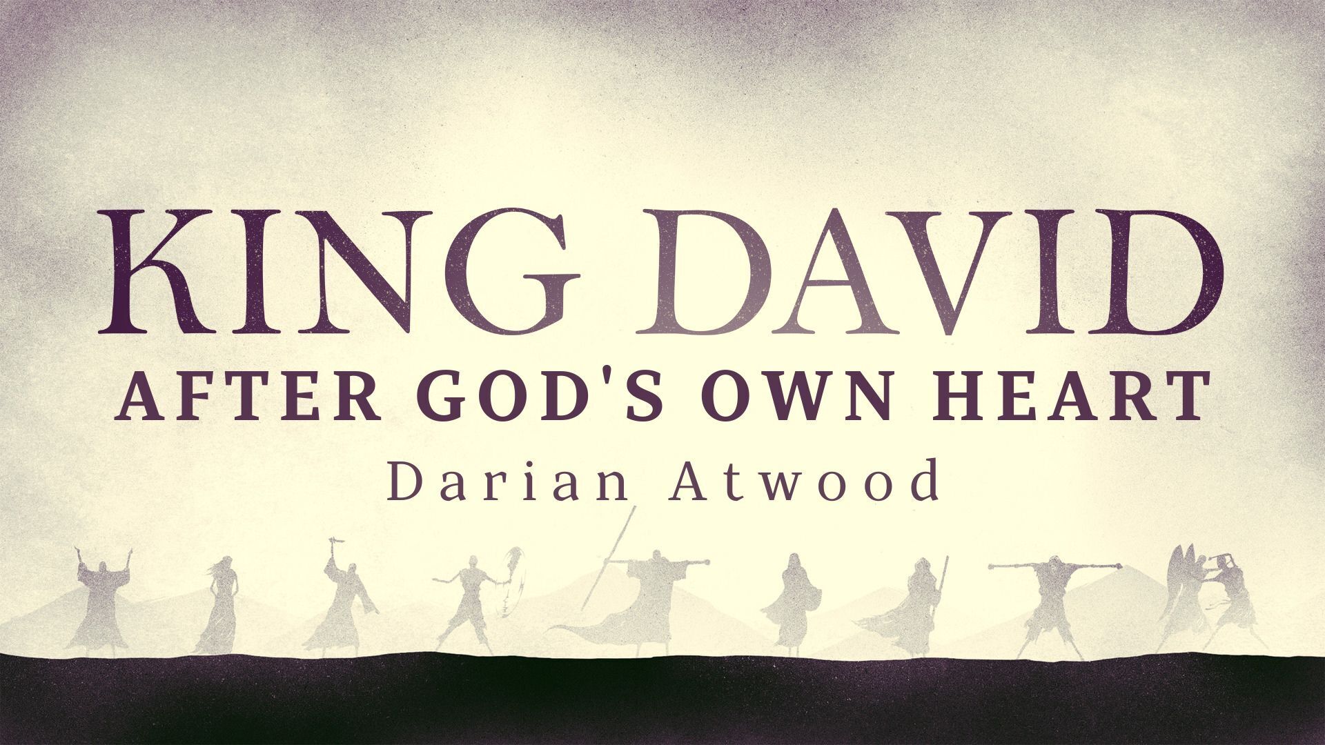 Preview of LIVING BY FAITH - King David-After God's Own Heart