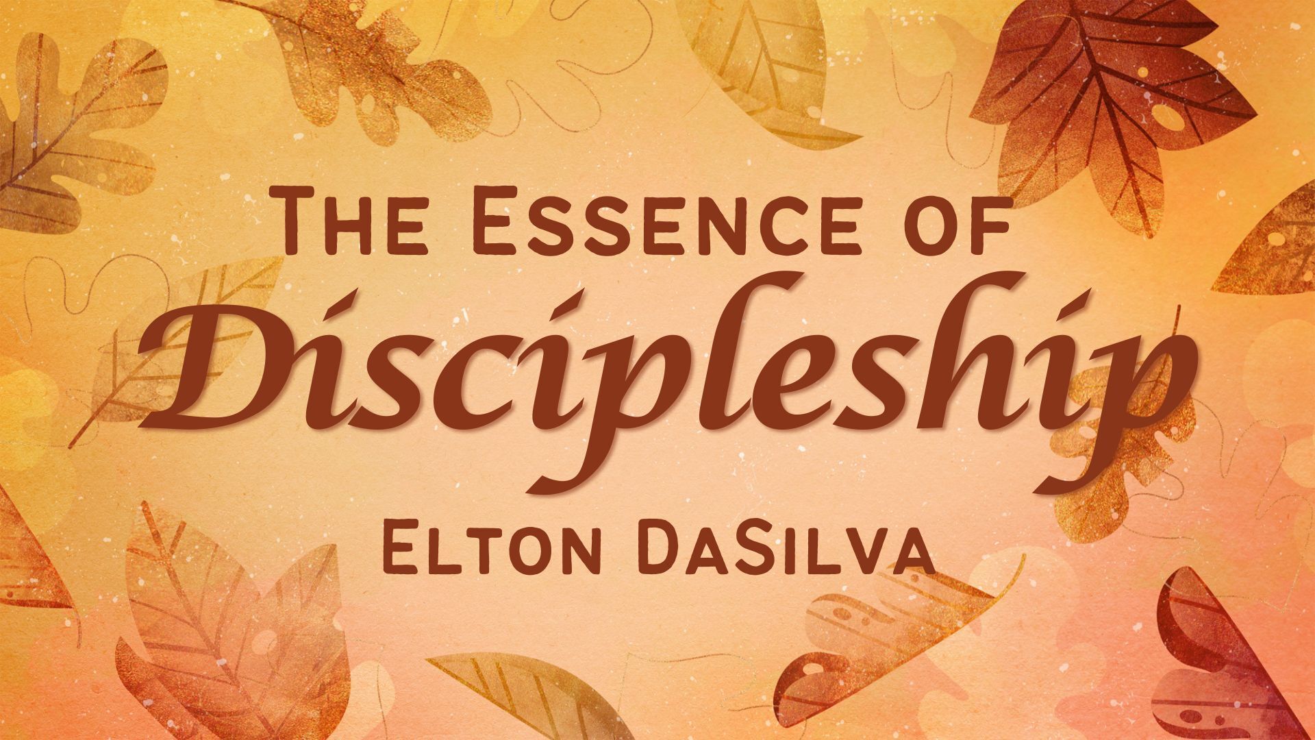 Preview of The Essence of Discipleship - Elton DaSilva
