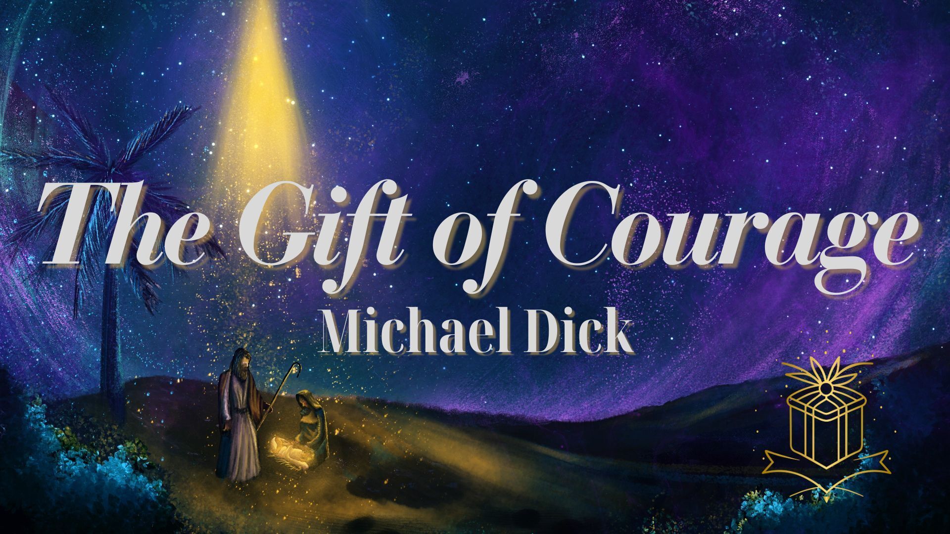 Preview of Advent - The Gift of Courage