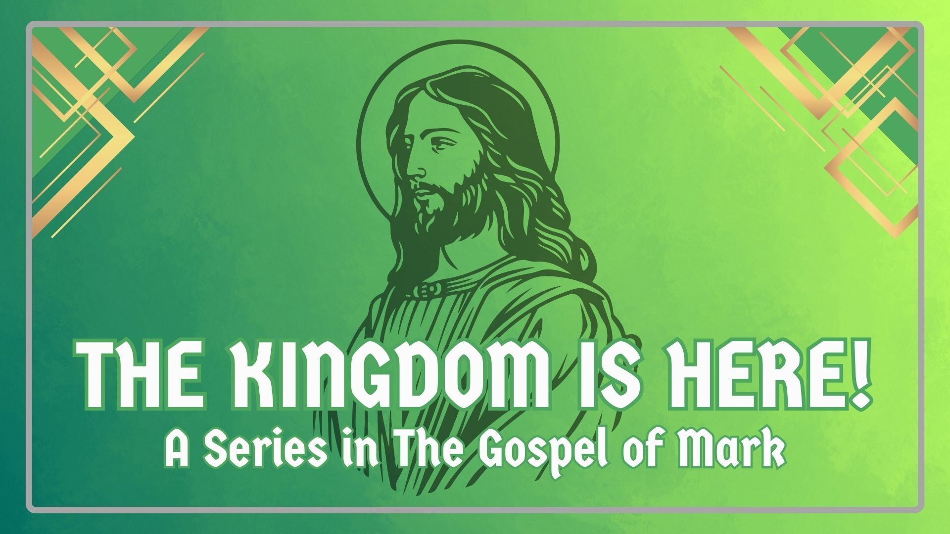 The Kingdom is Here - A Series in the Gospel of Mark
