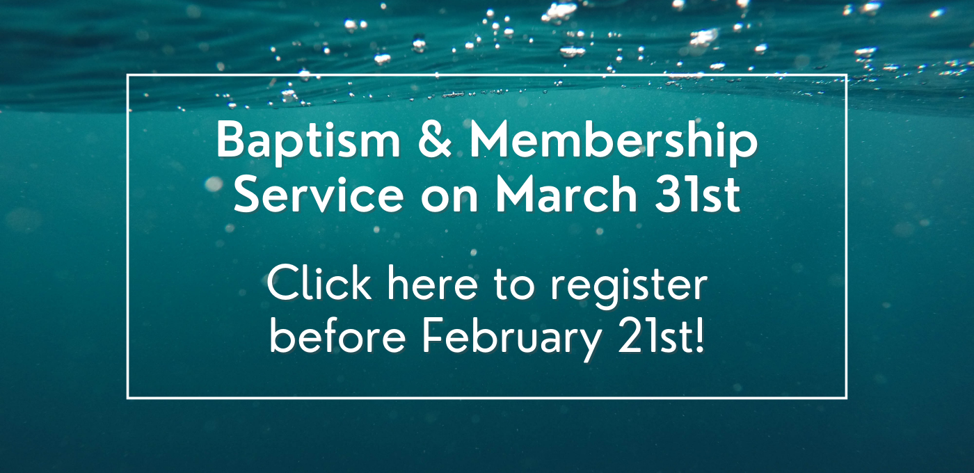 Click Here to Register for Baptism  Membership