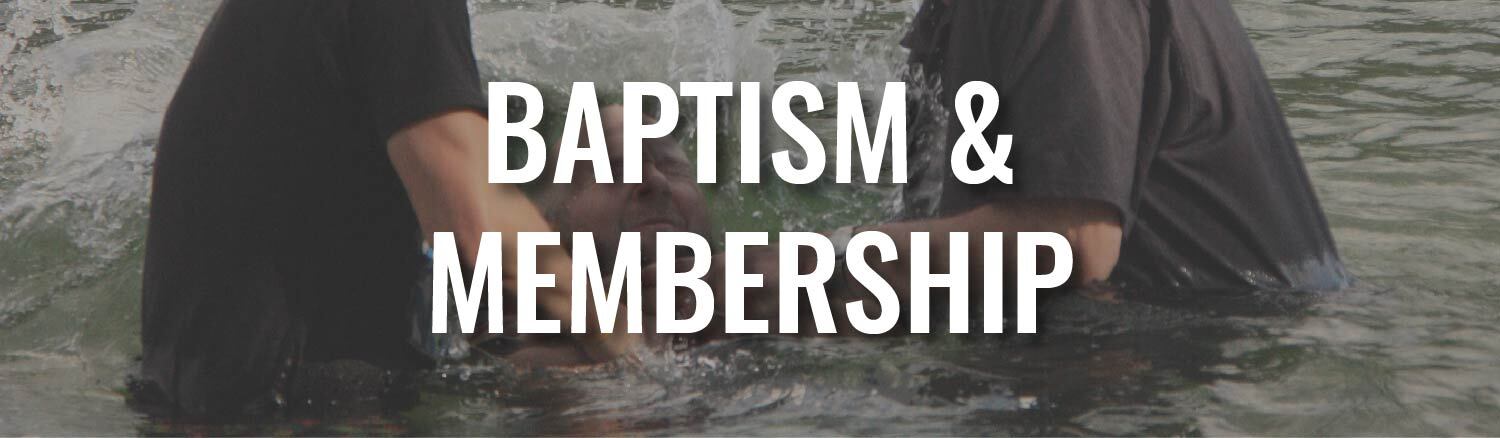 Baptism & Membership